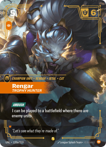 Rengar - Trophy Hunter - UNL-120A Alternate Art