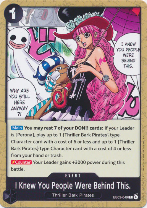 I Knew You People Were Behind This. - EB03-049