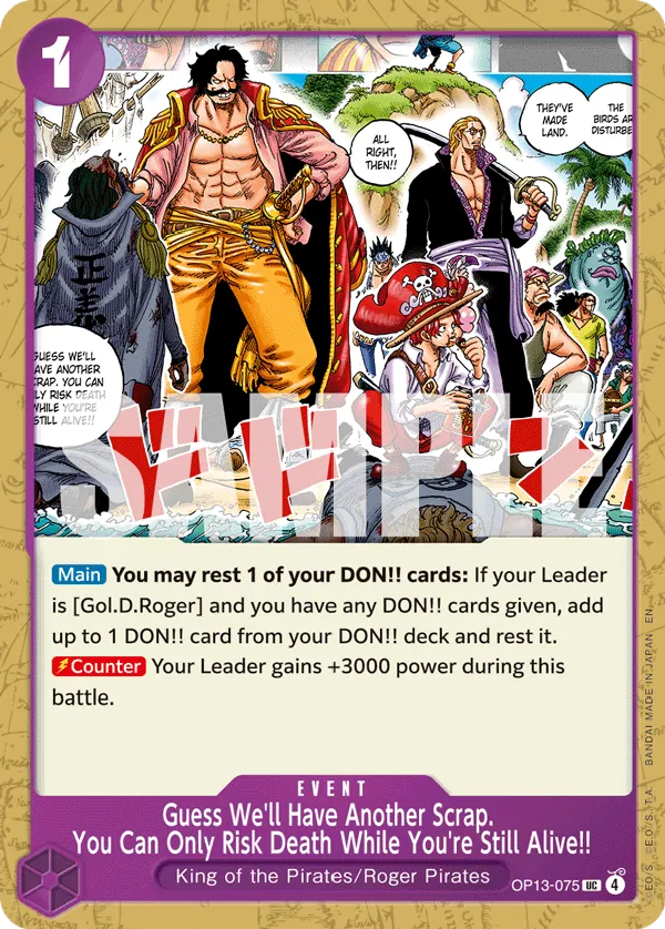Guess We'll Have Another Scrap. You Can Only Risk Death While You're Still Alive!! - OP13-075